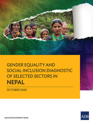 cover image of Gender Equality and Social Inclusion Diagnostic of Selected Sectors in Nepal
